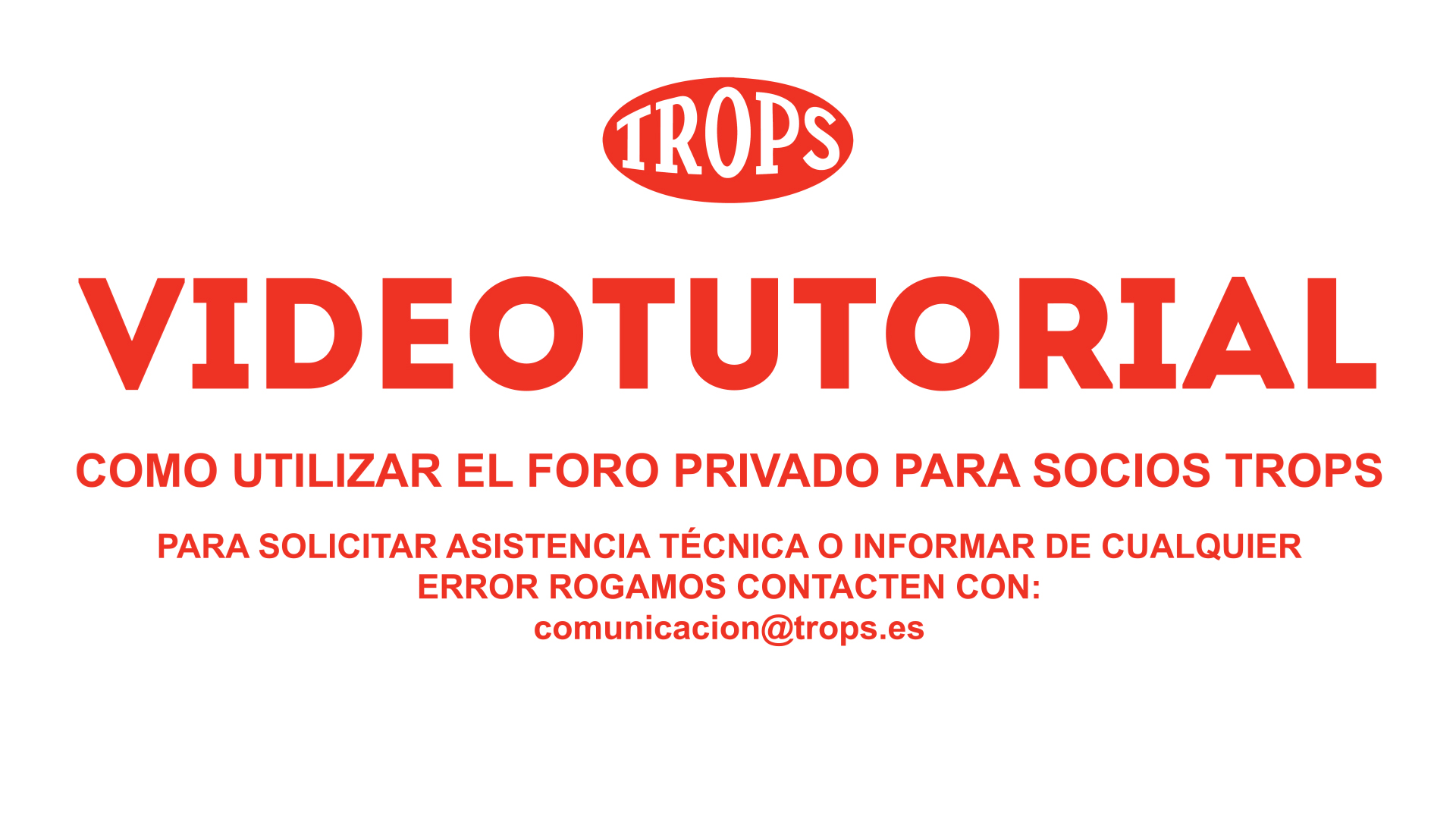 Videotutorial Como Utilizar el Foro Privado para Socios Trops